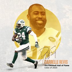 Darrelle Revis is a member of the Pro Football Hall of Fame Class of 2023.