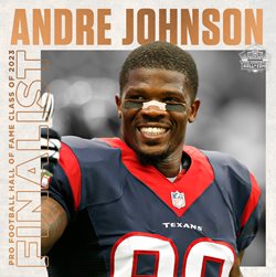 Pro Football Hall of Fame Class of 2023 Finalist Andre Johnson.