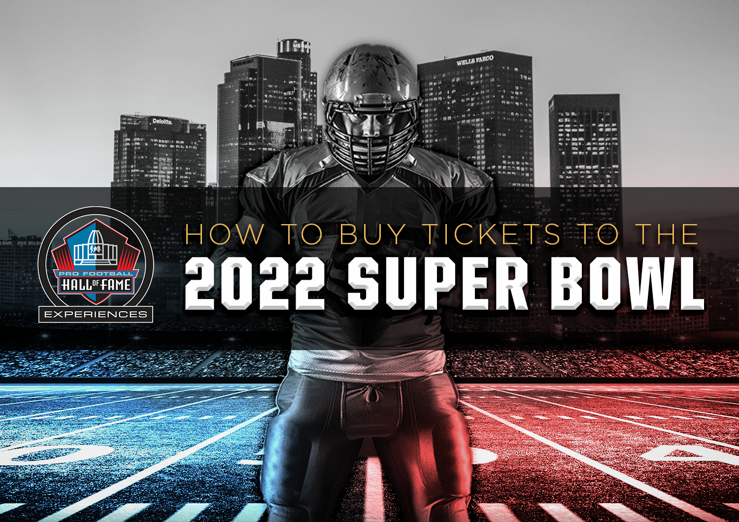How to Buy 2022 Super Bowl Tickets Pro Football Hall of Fame