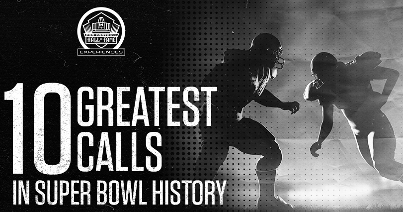 The Greatest Calls in Super Bowl History